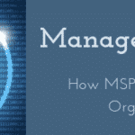 How MSP's Protect Your Organization