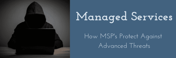 how msp's protect against advanced threats