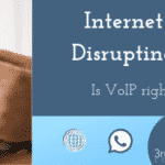 VoIP is Disrupting the Market