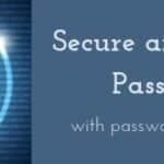 Secure and Unique Passwords