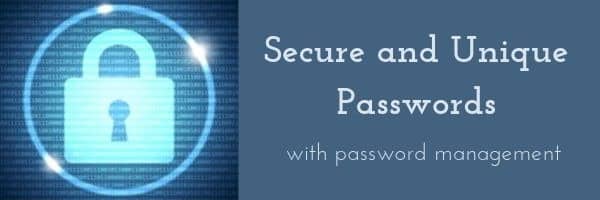 Secure and Unique Passwords