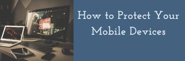 how to protect your device
