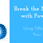 Break the Monotony Loop with Power Automate