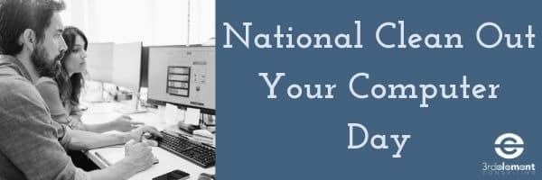 Clean Out Your Computer