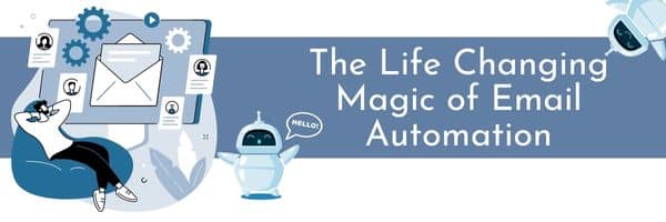 the life changing magic of email automation