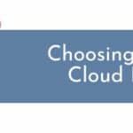 Choosing the right cloud provider