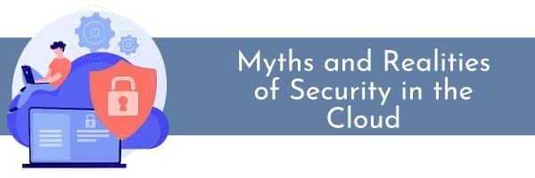 myths and realities of security in the cloud