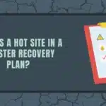 what is a hot site in disaster recovery plan